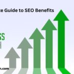Unlocking Growth and Success: The Ultimate Guide to SEO Benefits
